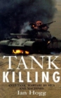 Image for Tank Killing : Anti-Tank Warfare by Men and Machines
