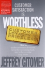 Image for Customer Satisfaction is Worthless, Customer Loyalty is Priceless : How to Make Them Love You, Keep You Coming Back, and Tell Everyone They Know