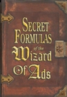 Image for Secret Formulas of the Wizard of Ads