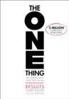 Image for The one thing: the surprisingly simple truth behind extraordinary results