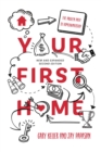 Image for Your first home  : the proven path to homeownership
