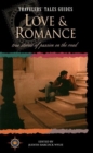 Image for Love &amp; romance  : true stories of passion on the road