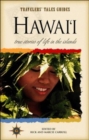 Image for Hawaii  : true stories of life on the island