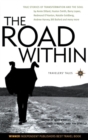 Image for The Road Within : True Stories of Transformation and the Soul