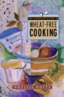 Image for The Complete Guide to Wheat-Free Cooking