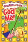 Image for God and ME Devotions for Girls 6-9