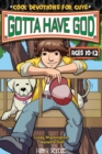 Image for Gotta Have God Cool Devotions for Guys Ages 10-12