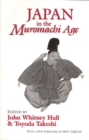 Image for Japan in the Muromachi Age