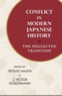 Image for Conflict in Modern Japanese History : The Neglected Tradition