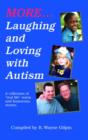 Image for More Laughing and Loving with Autism : A Collection of &quot;Real-Life&quot;, Warm, and Humorous Stories