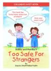 Image for Bobby and Mandee&#39;s Too Safe for Strangers : Children&#39;s Safety Book