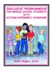 Image for Inclusive Programming for Middle School Students with Autism/Asperger&#39;s Syndrome