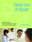 Image for Taking care of myself  : a hygiene, puberty and personal curriculum for young people with autism