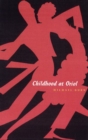Image for Childhood At Oriol