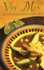 Image for Vegi-Mex Vegetarian Recipes