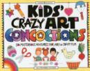 Image for Kids Crazy Art Concoctions