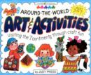 Image for Around-the-World Art and Activities : Visiting the 7 Continents through Craft Fun