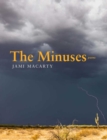 Image for The minuses: poems