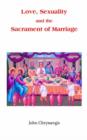 Image for Love, Sexuality, and the Sacrament of Marriage