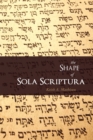 Image for The Shape of Sola Scriptura