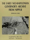 Image for Nippur IV : The Early Neo-Babylonian Governor&#39;s Archive from Nippur