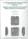 Image for Cuneiform texts from the Ur III period in the Oriental InstituteVol. 2: Drehem administrative documents from the reign of Amar-Suena