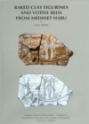 Image for Baked Clay Figurines and Votive Beds from Medinet Habu
