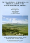Image for The archaeology and geography of ancient transcaucasian societiesVolume 1,: The foundations of research and regional survey in the Tsaghkahovit Plain