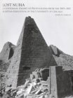 Image for Lost Nubia : A Centennial Exhibit of Photographs from the 1905-1907 Egyptian Expedition of the University of Chicago