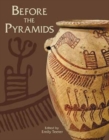 Image for Before the pyramids  : the origins of Egyptian civilization