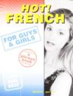 Image for Hot! French for Guys and Girls : A Phrase Book for Love and Sex