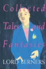 Image for Collected Tales And Fantasies - Lord Berners