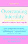 Image for Overcoming Infertility : A Woman&#39;s Guide to Getting Pregnant