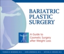Image for Bariatric Plastic Surgery : A Guide to Cosmetic Surgery After Weight Loss