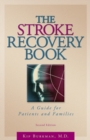 Image for The Stroke Recovery Book : A Guide for Patients and Families