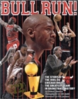 Image for Bull Run! : The Story of the 1995-96 Chicago Bulls - The Greatest Team in Basketball History