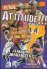 Image for Yo, Baby, it&#39;s Attitude!!! : The New Bad Boyz of the NBA Take the Jordan Test