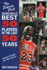 Image for Experts Pick Basketball&#39;s Best 50 Players in the Last 50 Years : Updated Through the 1997 Season