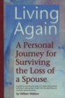 Image for Living again  : a personal journey for surviving the loss of a spouse