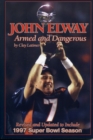 Image for John Elway: Armed &amp; Dangerous