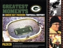 Image for Greatest Moments in Green Bay Packers Football History