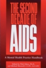 Image for The Second Decade of AIDS : A Mental Health Practice Handbook