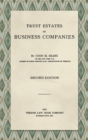 Image for Trust Estates as Business Companies. Second Edition (1921)