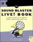 Image for The Sound Blaster Live! Book : A Complete Guide to the World&#39;s Most Popular Sound Card