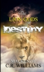 Image for The Lion Gods of Destiny : The Blood of The Gods