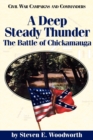 Image for A Deep Steady Thunder : The Battle of Chickamauga
