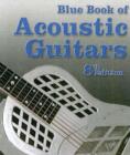 Image for Blue book of acoustic guitars