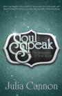 Image for Soul speak  : discover the secret language of your body