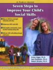 Image for Seven Steps for Building Social Skills in Your Child : A Family Guide
