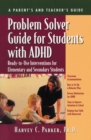 Image for Problem Solver Guide for Students with ADHD: Ready-to-Use Interventions for Elementary and Secondary Students.